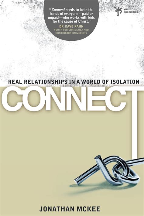 connect real relationships in a world of isolation youth specialties PDF